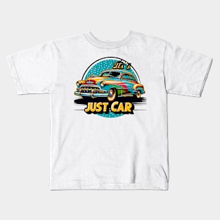 It's Just A Car Kids T-Shirt